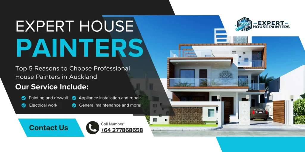 Top 5 Reasons to Choose Professional House Painters in Auckland